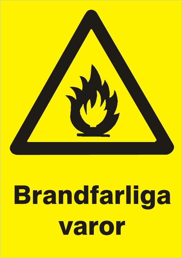 Varningsskylt. Brandfarliga varor